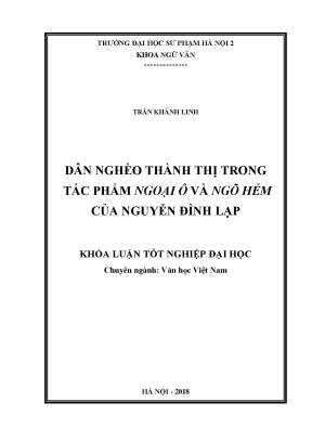 Khóa luận tốt nghiệp dân nghèo thành thị trong tác phẩm ngoại ô và ngõ hẻm của nguyễn đình lạp