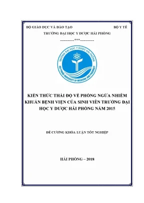 Đề cương khóa luận tốt nghiệp kiến thức thái độ về các biện pháp phòng ngừa nhiễm khuẩn bệnh viện của sinh viên tại đại học y dược hải phòng