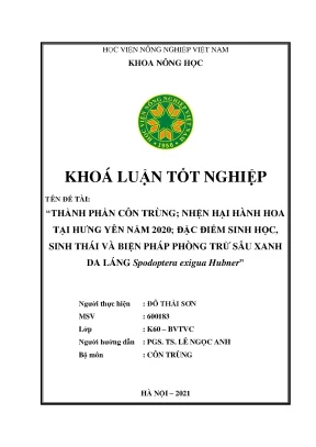 Thành phần côn trùng nhện hại hành hoa tại hưng yên năm 2020 đặc điểm sinh học sinh thái và biện pháp phòng trừ sâu xanh da láng spodoptera exigua hubner khóa luận tốt nghiệp