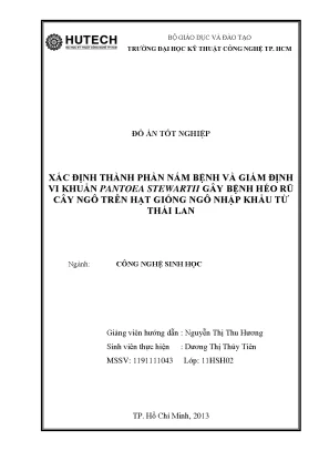 Đồ án tốt nghiệp xác định thành phần nấm bệnh và giám định vi khuẩn pantoea stewartii gây bệnh héo rũ cây ngô trên hạt giống ngô nhập khẩu từ thái lan