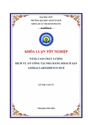 Khóa luận tốt nghiệp nâng cao chất lượng dịch vụ ăn uống tại nhà hàng khách sạn azerailaresidence huế