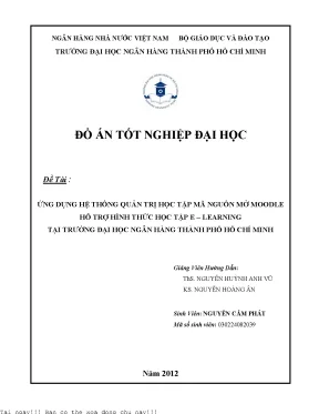 Ứng dụng hệ thống quản trị học tập mã nguồn mở moodle hỗ trợ hình thức học tập e learning tại trường đại học ngân hàng thành phố hồ chí minh khóa luận tốt nghiệp đại học