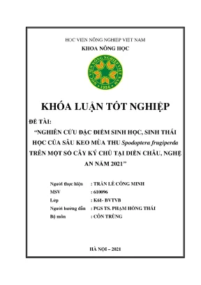 Nghiên cứu đặc điểm sinh học sinh thái học của sâu keo mùa thu spodoptera frugiperda trên một số cây ký chủ tại diễn châu nghệ an năm 2021 khóa luận tốt nghiệp