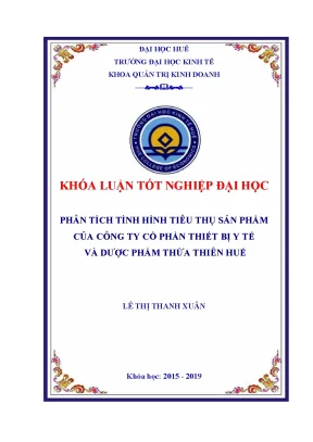 Khóa luận tốt nghiệp phân tích tình hình tiêu thụ sản phẩm của công ty cổ phần thiết bị y tế và dược phẩm thừa thiên huế