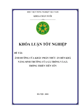 Ảnh hưởng của khẩu phần thức ăn đến khả năng sinh trưởng của gà trống và gà trống thiến tiên yên khóa luận tốt nghiệp