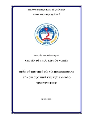 Chuyên đề tốt nghiệp quản lý thu thuế đối với hộ kinh doanh của chi cục thuế khu vực tam đảo tỉnh vĩnh phúc