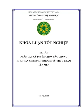 Khóa luận tốt nghiệp phân lập và tuyển chọn các chủng vi khuẩn sinh bacteriocin từ thực phẩm lên men