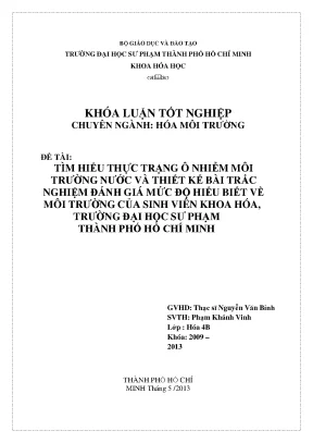 Khóa luận tốt nghiệp đại học tìm hiểu thực trạng ô nhiễm môi trường nước và thiết kế bài trắc nghiệm đánh giá mức độ hiểu biết về môi trường của sinh viên khoa hóa trường đại học sư phạm tp hcm