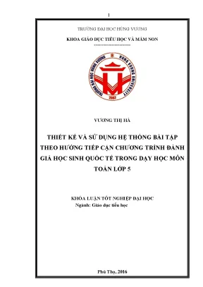 Khóa luận tốt nghiệp thiết kế và sử dụng hệ thống bài tập theo hướng tiếp cận chương trình đánh giá học sinh quốc tế trong dạy học môn toán lớp 5