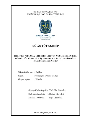 Đồ án tốt nghiệp thiết kế nhà máy chế biến khí với nguồn nhiên liệu mỏ sư tử trắng và các mỏ khí khác từ đường ống nam côn sơn 2 về bờ
