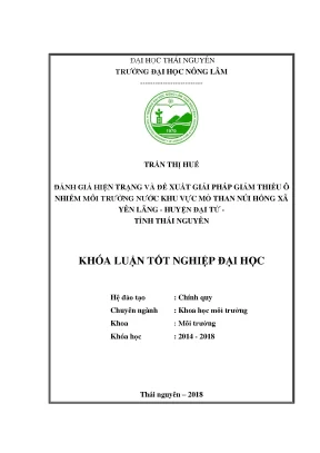 Khóa luận tốt nghiệp đánh giá hiện trạng và đề xuất giải pháp giảm thiểu ô nhiễm môi trường nước khu vực mỏ than núi hồng xã yên lãng huyện đại từ tỉnh thái nguyên
