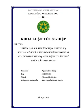 Khóa luận tốt nghiệp phân lập và tuyển chọn chủng xạ khuẩn có khả năng đối kháng với nấm colletotrichum sp gây bệnh thán thư trên cây nha đam