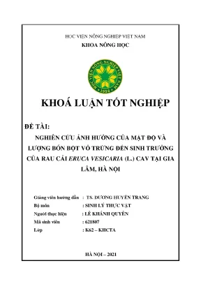 Khóa luận tốt nghiệp nghiên cứu ảnh hưởng của mật độ và lượng bón bột vỏ trứng đến sinh trưởng của rau cải eruca vesicaria l cav tại gia lâm hà nội