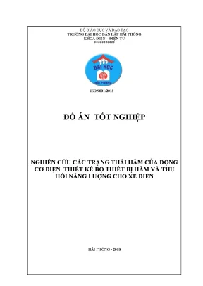 Khoá luận tốt nghiệp nghiên cứu các trạng thái hãm của động cơ điện thiết kế bộ thiết bị hãm và thu hồi năng lượng cho xe điện