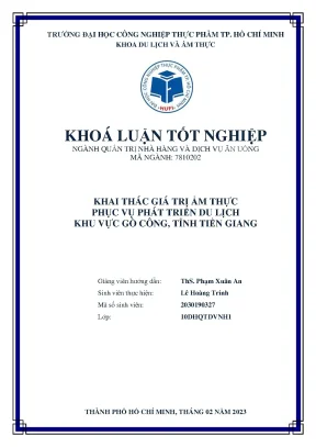 Khóa luận tốt nghiệp ngành quản trị nhà hàng và dịch vụ ăn uống khai thác giá trị ẩm thực phục vụ phát triển du lịch khu vực gò công tỉnh tiền giang
