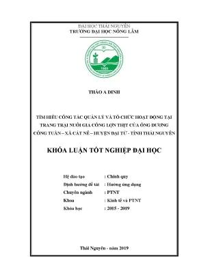 Khoá luận tốt nghiệp đại học tìm hiểu công tác quản lý và tổ chức hoạt động tại trang trại nuôi gia công lợn thịt của ông dương công tuấn xã cát nê huyện đại từ tỉnh thái nguyên
