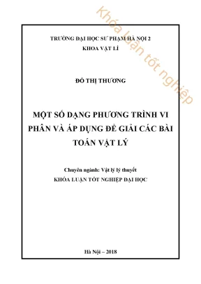 Khóa luận tốt nghiệp một số dạng phương trình vi phân và áp dụng để giải các bài toán vật lí