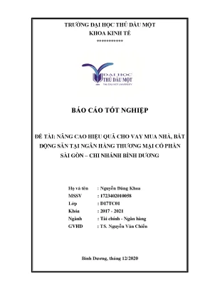 Báo cáo tốt nghiệp nâng cao hiệu quả cho vay mua nhà bất động sản tại ngân hàng thương mại cổ phần sài gòn chi nhánh bình dương