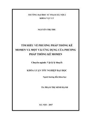 Khóa luận tốt nghiệp đại học tìm hiểu về phương pháp thống kê momen và một vài ứng dụng của phương pháp thống kê momen