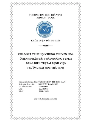 Đề cương khóa luận tốt nghiệp khảo sát tỉ lệ hội chứng chuyển hóa ở bệnh nhân đái tháo đường type 2 đang điều trị tại bệnh viện trường đại học trà vinh