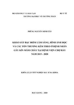 Khóa luận tốt nghiệp bác sĩ đa khoa khảo sát đặc điểm lâm sàng hình ảnh học và các tổn thương kèm theo ở bệnh nhân gãy kín mâm chày tại bệnh viện chợ rẫy năm 20192020