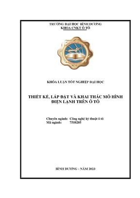 Thiết kế lắp đặt và khai thác mô hình điện lạnh trên ô tô khóa luận tốt nghiệp