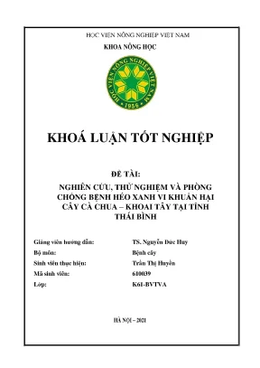 Khóa luận tốt nghiệp nghiên cứu thử nghiệm và phòng chống bệnh héo xanh vi khuẩn hại cây cà chua khoai tây tại tỉnh thái bình