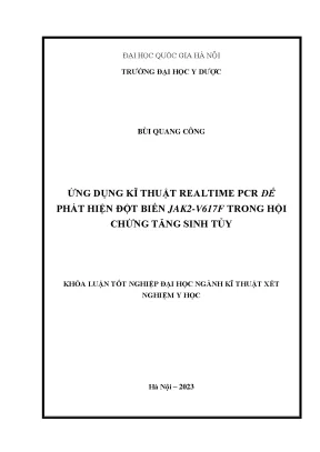 Khóa luận tốt nghiệp ứng dụng kĩ thuật realtime pcr để phát hiện đột biến jak2 v617f trong hội chứng tăng sinh tủy