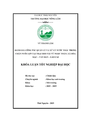 Khóa luận tốt nghiệp đánh giá công tác quản lý và xử lý chất thải lỏng trong chăn nuôi lợn tại trại heo nái ông vũ ngọc toàn xã hòa mạc văn bàn lào cai