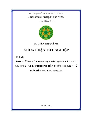 Khóa luận tốt nghiệp ảnh hưởng của thời hạn bảo quản và xử lý 1 methycyclopropene đến chất lượng quả bơ chín sau thu hoạch