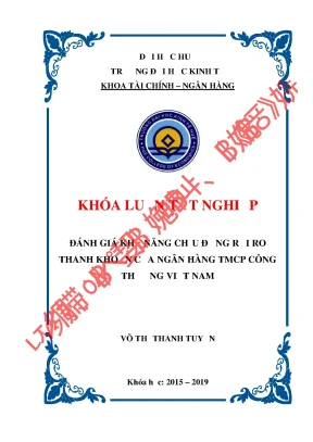 Khóa luận tốt nghiệp tài chính ngân hàng đánh giá khả năng chịu đựng rủi ro thanh khoản của ngân hàng tmcp công thương việt nam