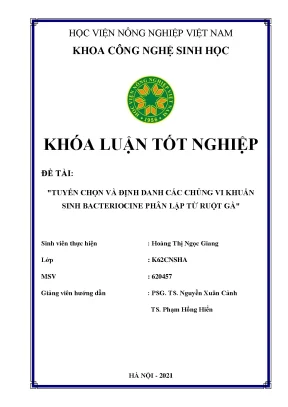 Khóa luận tốt nghiệp tuyển chọn và định danh các chủng vi khuẩn sinh bacteriocine phân lập từ ruột gà