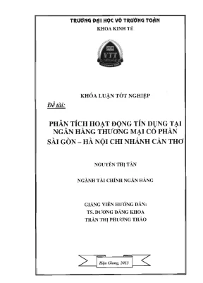 Khóa luận tốt nghiệp tài chính ngân hàng phân tích hoạt động tín dụng tại ngân hàng thương mại cổ phần sài gòn hà nội chi nhánh cần thơ