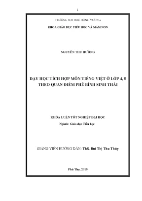 Khóa luận tốt nghiệp dạy học tích hợp môn tiếng việt ở lớp 4 5 theo quan điểm phê bình sinh thái