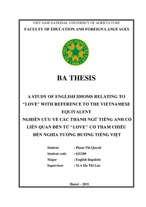 Khóa luận tốt nghiệp a study of english idioms relating to love with reference to the vietnamese equivalent khóa luận tốt nghiệp