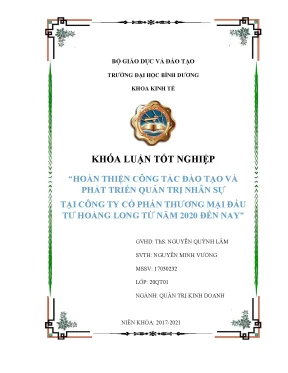 Hoàn thiện công tác đào tạo và phát triển quản trị nhân sự tại công ty cổ phần thương mại đầu tư hoàng long từ năm 2020 đến nay khóa luận tốt nghiệp