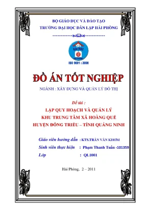 Khoá luận tốt nghiệp lập quy hoạch và quản lý khu trung tâm xã hoàng quế huyện đông triều tỉnh quảng ninh