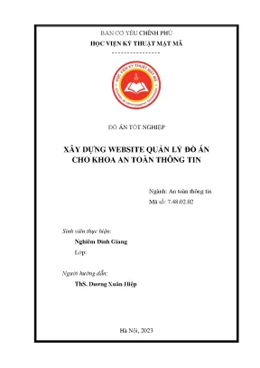 Xây dựng website quản lý đồ án cho khoa an toàn thông tin học viện kỹ thuật mật mã báo cáo đồ án tốt nghiệp