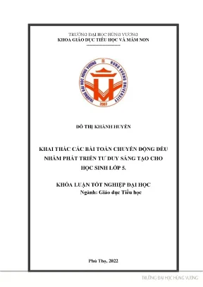 Khóa luận tốt nghiệp khai thác các bài toán chuyển động đều nhằm phát triển tư duy sáng tạo cho học sinh lớp 5