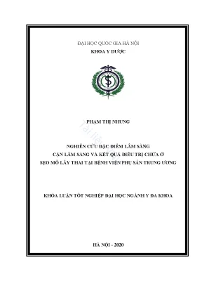 Khóa luận tốt nghiệp ngành y đa khoa nghiên cứu đặc điểm lâm sàng cận lâm sàng và kết quả điều trị chửa ở sẹo mổ lấy thai tại bệnh viện phụ sản trung ương