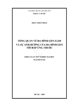 Khóa luận tốt nghiệp đại học ngành dược học tổng quan về đa hình gen il28b và sự ảnh hưởng của đa hình gen tới đáp ứng thuốc