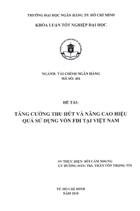 Tăng cường thu hút và nâng cao hiệu quả sử dụng vốn fdi tại việt nam khóa luận tốt nghiệp đại học