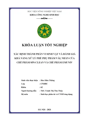 Khóa luận tốt nghiệp xác định thành phần vi sinh vật và đánh giá khả năng xử lý phế phụ phẩm vải nhãn của chế phẩm sps clean và chế phẩm emuniv