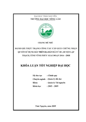 Khóa luận tốt nghiệp đại học đánh giá thực trạng cấp giấy chứng nhận quyền sử dụng đất trên địa bàn xã tử du huyện lập thạch tỉnh vĩnh phúc giai đoạn 2016 2018