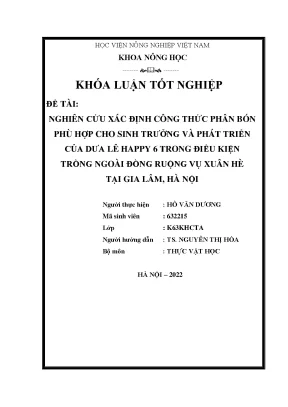 Nghiên cứu xác định công thức phân bón phù hợp cho sinh trưởng và phát triển của dưa lê happy 6 trong điều kiện trồng ngoài đồng ruộng vụ xuân hè tại gia lâm hà nội khoán luận tốt nghiệp