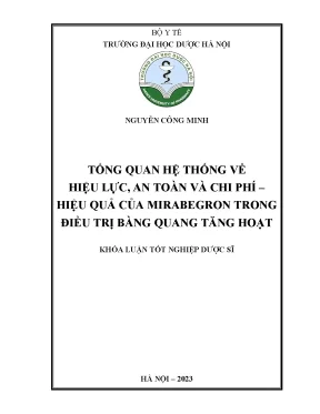 Tổng quan hệ thống về hiệu lực an toàn và chi phí hiệu quả của mirabegron trong điều trị bàng quang tăng hoạt khóa luận tốt nghiệp dược sĩ