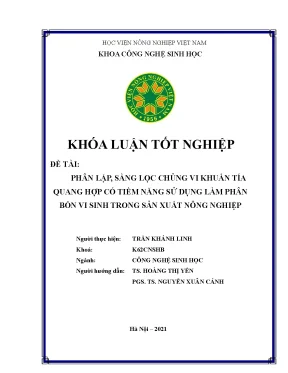 Khóa luận tốt nghiệp phân lập sàng lọc chủng vi khuẩn tía quang hợp có tiềm năng sử dụng làm phân bón vi sinh trong sản xuất nông nghiệp