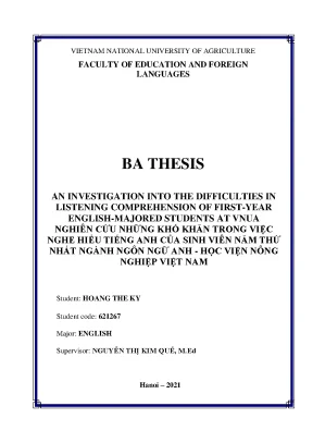 Khóa luận tốt nghiệp an investigation into the difficulties in listening comprehension of first year english majored students at vnua