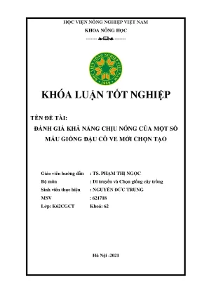 Khóa luận tốt nghiệp đánh giá khả năng chịu nóng của một số mẫu giống đậu cô ve mới chọn tạo