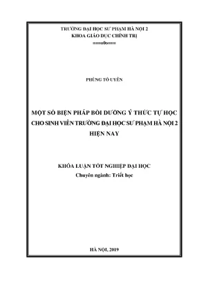 Khóa luận tốt nghiệp một số biện pháp bồi dưỡng ý thức tự học cho sinh viên trường đại học sư phạm hà nội 2 hiện nay